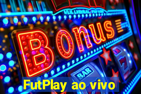 FutPlay ao vivo